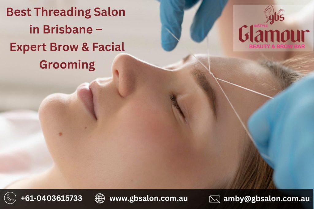 best threading salon in brisbane