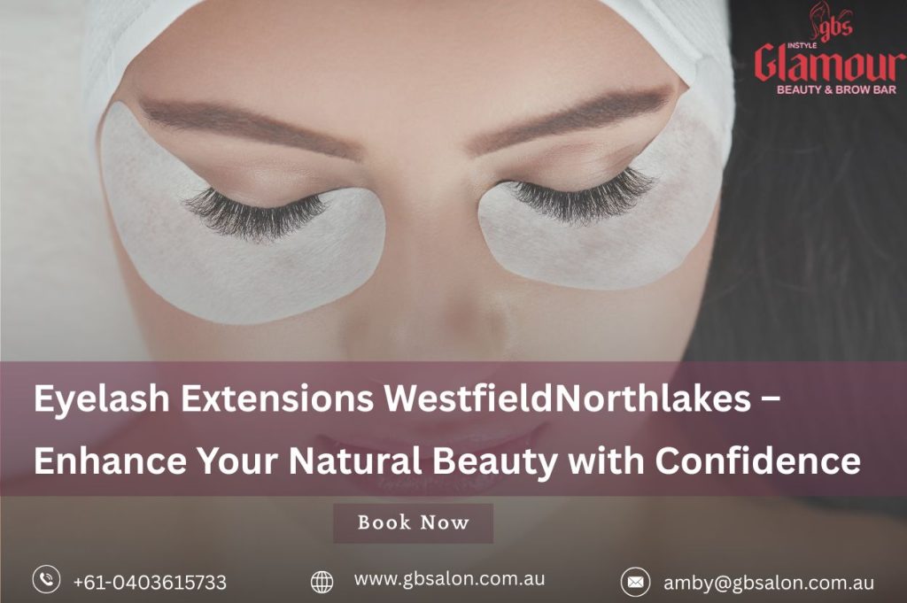 eyelash extensions Westfield Northlakes