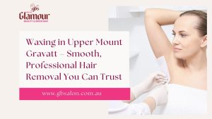 waxing in upper mount gravatt